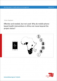 Effective and needed, but not used: Why do mobile phone-based health interventions in Africa not move beyond the project status?