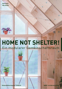 Home not Shelter! – Ein modularer Gemeinschaftsraum