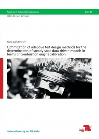 Optimization of adaptive test design methods for the determination of steady-state data-driven models in terms of combustion engine calibration