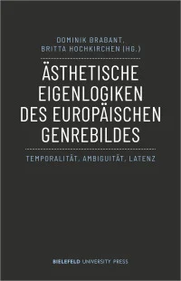 Ästhetische Eigenlogiken des europäischen Genrebildes
