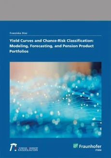 Yield Curves and Chance-Risk Classification: Modeling, Forecasting, and Pension Product Portfolios