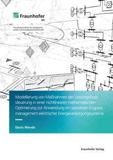 Modellierung von Maßnahmen der Leistungsflusssteuerung in einer nichtlinearen mathematischen Optimierung zur Anwendung im operativen Engpassmanagement elektrischer Energieversorgungssysteme