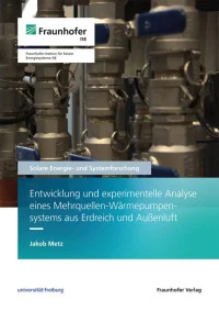 Entwicklung und experimentelle Analyse eines Mehrquellen-Wärmepumpensystems aus Erdreich und Außenluft