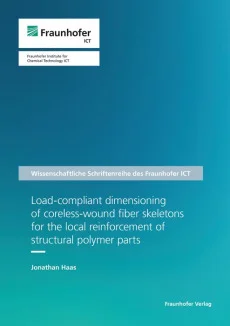 Load-compliant dimensioning of coreless-wound fiber skeletons for the local reinforcement of structural polymer parts