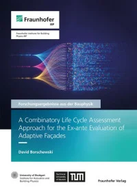A Combinatory Life Cycle Assessment Approach for the Ex-ante Evaluation of Adaptive Facades