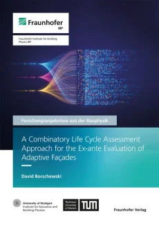 A Combinatory Life Cycle Assessment Approach for the Ex-ante Evaluation of Adaptive Facades