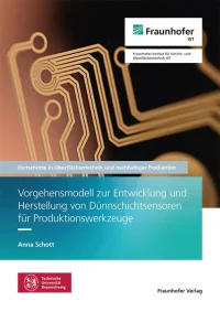 Vorgehensmodell zur Entwicklung und Herstellung von Dünnschichtsensoren für Produktionswerkzeuge