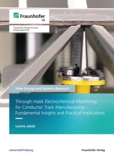 Through-mask Electrochemical Machining for Conductor Track Manufacturing – Fundamental Insights and Practical Implications