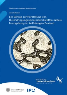 Ein Beitrag zur Herstellung von Durchdringungsverbundwerkstoffen mittels Formgebung im teilflüssigen Zustand