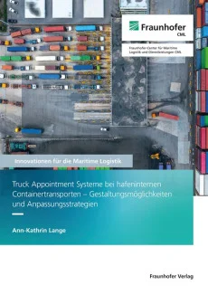 Truck Appointment Systeme bei hafeninternen Containertransporten – Gestaltungsmöglichkeiten und Anpassungsstrategien
