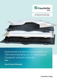 Experimental and Numerical Investigation of Thermoforming Behaviour of Thermoplastic Composite Sandwich Materials