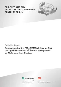 Development of the PBF-LB/M Workflow for Ti-Al through Improvement of Thermal Management by Multi-Laser Scan Strategy