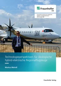 Technologieperspektiven für ökologische hybrid-elektrische Regionalflugzeuge