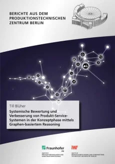 Systemische Bewertung und Verbesserung von Produkt-Service-Systemen in der Konzeptphase mittels Graphen-basiertem Reasoning