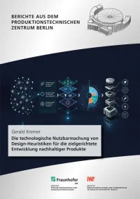 Die technologische Nutzbarmachung von Design-Heuristiken für die zielgerichtete Entwicklung nachhaltiger Produkte