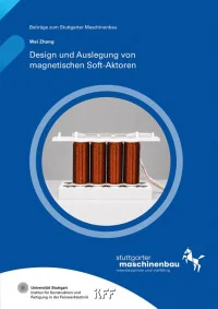 Design und Auslegung von magnetischen Soft-Aktoren