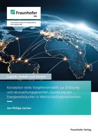 Konzeption eines Vorgehensmodells zur Erfassung und verursachungsgerechten Zuordnung von Energieverbräuchen in Wertschöpfungsnetzwerken