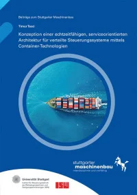 Konzeption einer echtzeitfähigen, serviceorientierten Architektur für verteilte Steuerungssysteme mittels Container-Technologien