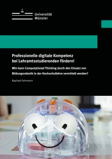 Professionelle digitale Kompetenz bei Lehramtsstudierenden fördern!