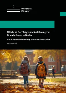 Elterliche Nachfrage und Ablehnung von Grundschulen in Berlin