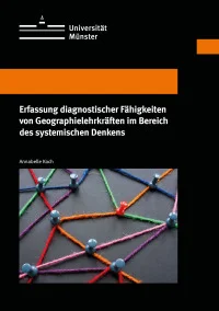 Erfassung diagnostischer Fähigkeiten von Geographielehrkräften im Bereich des systemischen Denkens