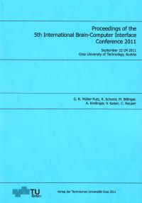 Proceedings of the 5th International Brain-Computer Interface, Conference 2011