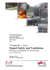 7th Symposium Tunnel Safety and Ventilation; 7. Tagung Sicherheit und Belüftung von Tunnelanalgen