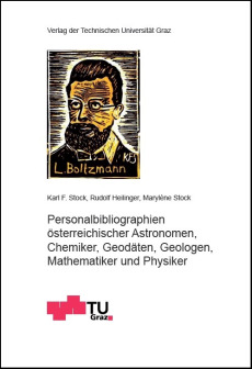 Personalbibliographien österreichischer Astronomen, Chemiker, Geodäten, Geologen, Mathematiker und Physiker