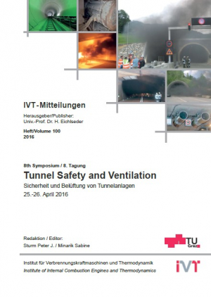 9th Symposium, Tunnel Safety and Ventilation, 12. – 14. June 2018; New Developments in Tunnel Safety