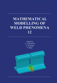 Mathematical Modelling of Weld Phenomena 12