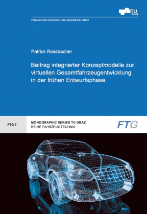 Beitrag integrierter Konzeptmodelle zur virtuellen Gesamtfahrzeugentwicklung in der frühen Entwurfsphase