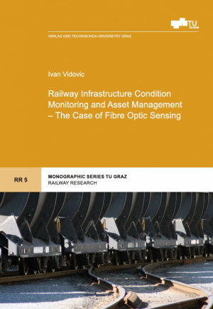 Railway Infrastructure Condition Monitoring and Asset Management – The Case of Fibre Optic Sensing