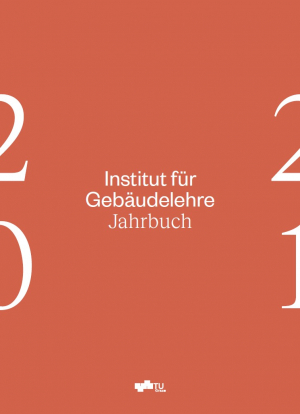 Institut für Gebäudelehre – Jahrbuch 20/21