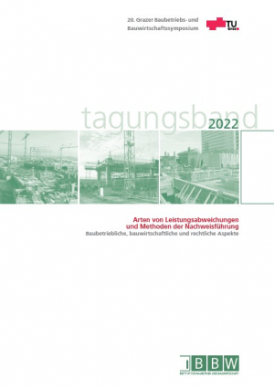 20. Grazer Baubetriebs- und Bauwirtschaftssymposium, Tagungsband 2022