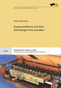 Superoscillations and their Schrödinger time evolution