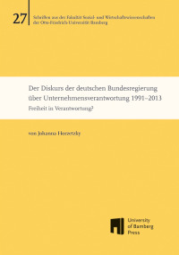 Der Diskurs der deutschen Bundesregierung über Unternehmensverantwortung 1991–2013
