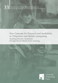 New Concepts for Presence and Availability in Ubiquitous and Mobile Computing