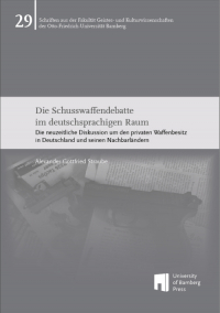Die Schusswaffendebatte im deutschsprachigen Raum