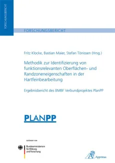 Methodik zur Identifizierung von funktionsrelevanten Oberflächen- und Randzoneneigenschaften in der Hartfeinbearbeitung