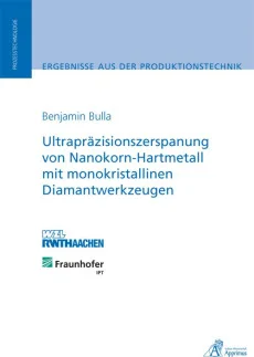 Ultrapräzisionszerspanung von Nanokorn-Hartmetall mit monokristallinen Diamantwerkzeugen