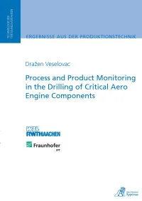 Process and Product Monitoring in the Drilling of Critical Aero Engine Components