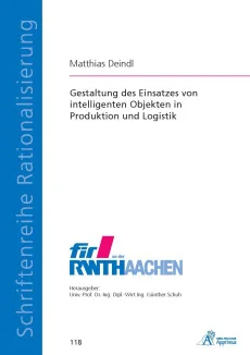 Gestaltung des Einsatzes von intelligenten Objekten in Produktion und Logistik