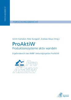 ProAktiW – Produktionssysteme aktiv wandeln