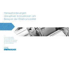 Herausforderungen disruptiver Innovationen am Beispiel der Elektromobilität.
