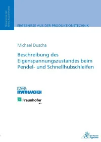 Beschreibung des Eigenspannungszustandes beim Pendel- und Schnellhubschleifen