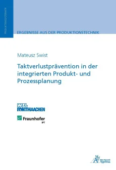 Taktverlustprävention in der integrierten Produkt- und Prozessplanung