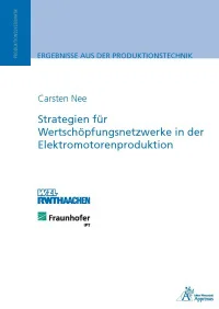 Strategien für Wertschöpfungsnetzwerke in der Elektromotorenproduktion