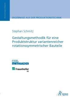 Gestaltungsmethodik für eine Produktstruktur variantenreicher rotationssymmetrischer Bauteile