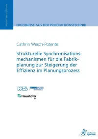 Strukturelle Synchronisationsmechanismen für die Fabrikplanung zur Steigerung der Effizienz im Planungsprozess