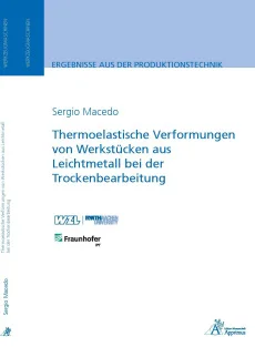 Thermoelastische Verformungen von Werkstücken aus Leichtmetall bei der Trockenbearbeitung